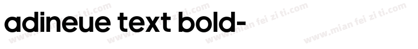 adineue TEXT Bold字体转换